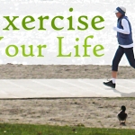 exercise your life